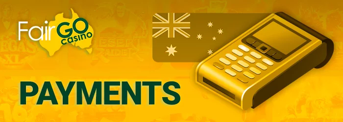 About payment systems in Fair Go Casino - basic information